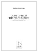 Come Up From The Fields Father : For Baritone, Viola and Piano (2008).