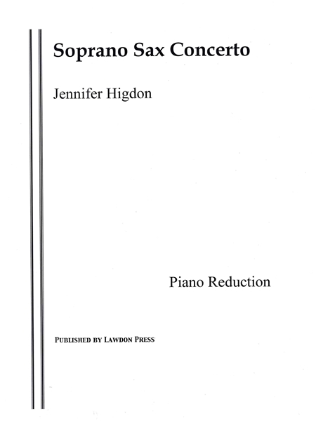 Soprano Sax Concerto : For Soprano Saxophone and Wind Ensemble - Piano reduction.