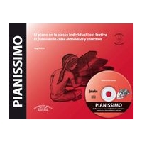 Pianissimo : El Piano En la Classe Individual I Collectiva.