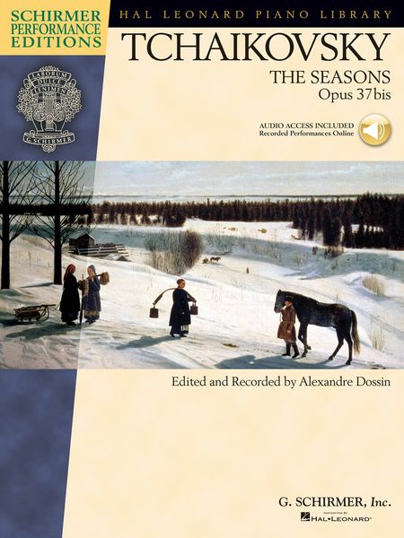 The Seasons, Op. 37bis : For Piano / edited and Recorded by Alexandre Dossin.