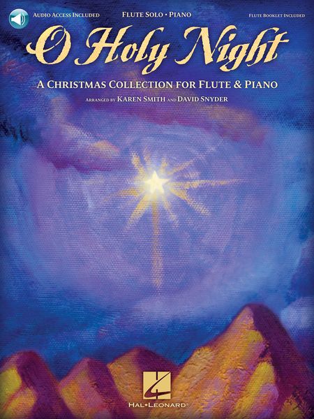 O Holy Night : A Christmas Collection For Flute and Piano / arranged by Karen Smith & David Snyder.