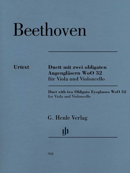 Duett Mit Zwei Obligaten Augengläsern, WoO 32 : Für Viola und Violoncello / edited by Emil Platen.