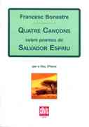 Quatre Cancons Sobre Poemes De Salvador Espriu : Per A Veu I Piano (2006).