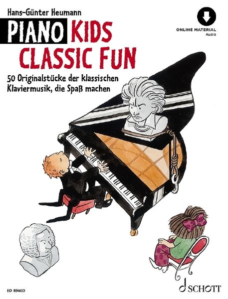 Piano Kids Classic Fun / edited by Hans-Günter Heumann.