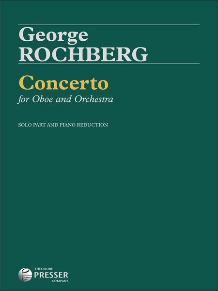 Concerto : For Oboe and Orchestra (1983) - reduction For Oboe & Piano.