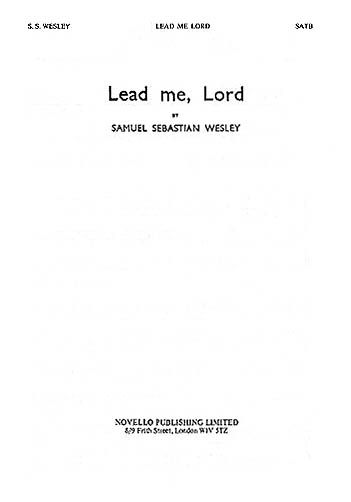 Lead Me, Lord : For SATB Choir.