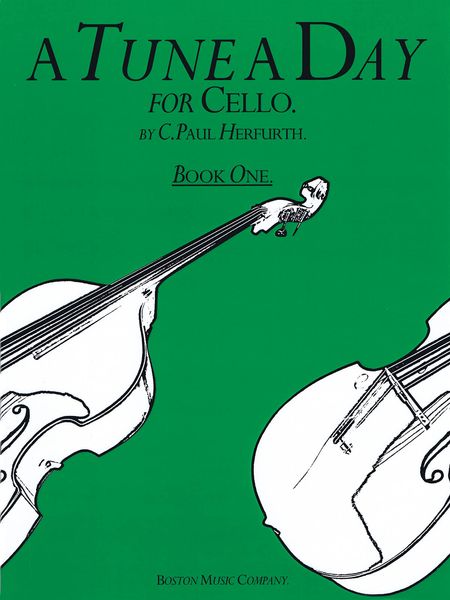 A Tune A Day : For Cello, Book 1.