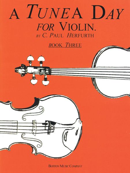 A Tune A Day : Violin, Book 3.