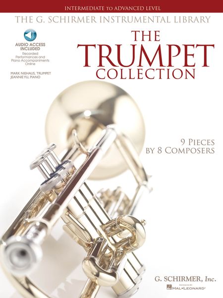 The Trumpet Collection : Intermediate To Advanced Level - 9 Pieces by 8 Composers.