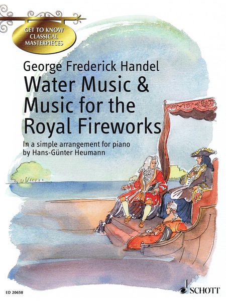 Water Music and Music For The Royal Fireworks : For Piano / arranged by Hans-Günter Heumann.