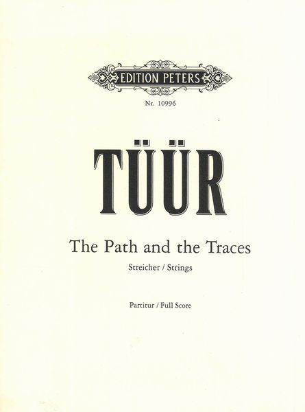 Path and The Traces : For String Orchestra (2005).