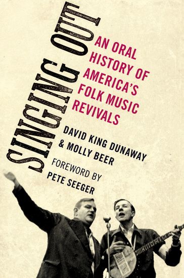 Singing Out : An Oral History Of America's Folk Music Revivals.