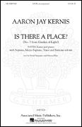 Is There A Place? - No. 3 From Garden Of Light : For SATB Chorus and Piano (1999).