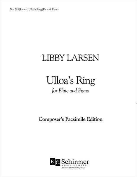 Ulloa's Ring : For Flute and Piano (1997). Score Only. No Flute Part Available.