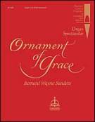 Ornament Of Grace : For Organ.