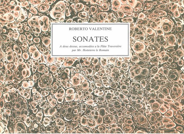 8 Sonates A Deux Dessus, Opera Quinta, Accomodées à la Flûte Traversière Par Mr. Hotteterre.