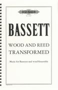 Wood and Reed Transformed : For Bassoon and Wind Ensemble.