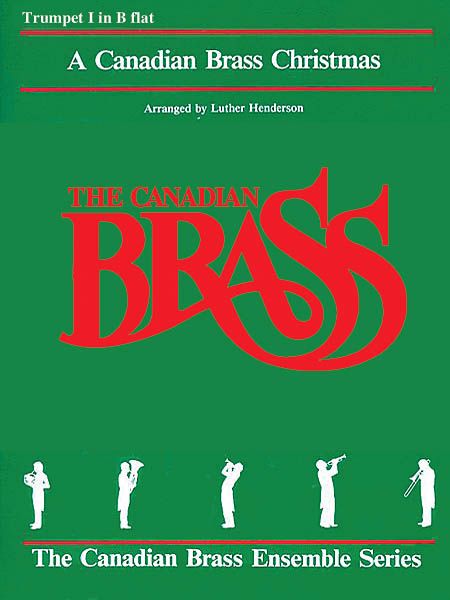 Canadian Brass Christmas : Trumpet 1 Part.