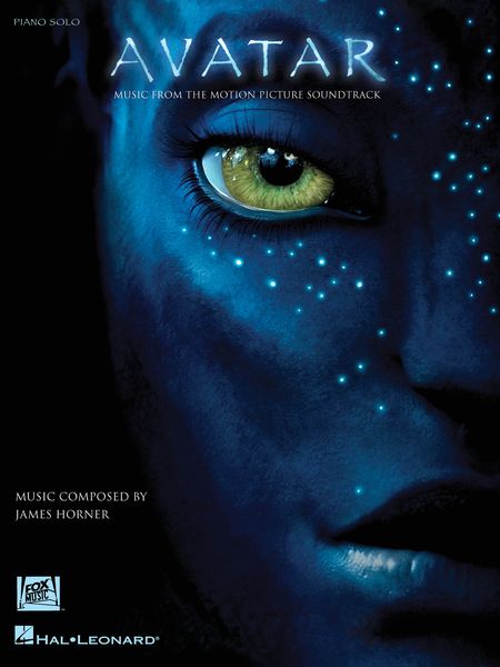 Avatar - Music From The Motion Picture Soundtrack : For Piano Solo.