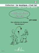 Avec Ma Balle = Play Ball : Une Collection De Chansons Dits-Dactiques.