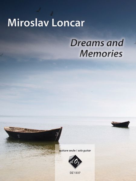 Dreams and Memories : For Solo Guitar.