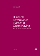 Historical Performance Practice In Organ Playing, Part 2 : The Romantic Period.