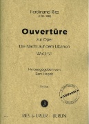 Ouvertüre Zur Opera Die Nacht Auf Dem Libanon, WoO 51 / edited by Bert Hagels.