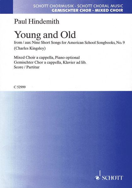 Young and Old, From Nine Short Songs For American School Songbooks : For Mixed Choir, A Cappella.
