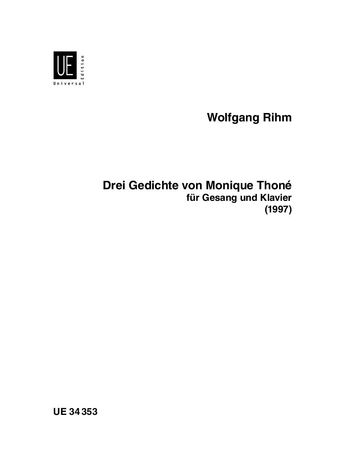 Drei Gedichte Von Monique Thone : Für Gesang Und Klavier (1997).