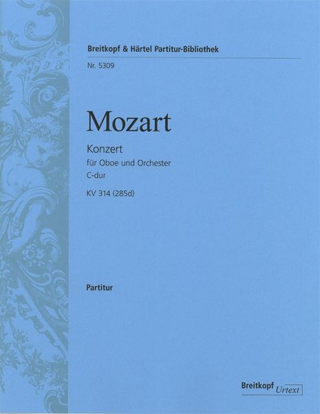 Konzert C-Dur, K. 314 (285d) : Für Oboe und Orchester / edited by Henrik Wiese.