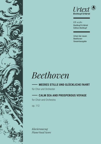 Meeres Stille Und Glückliche Fahrt, Op. 112 : Für Chor Und Orchester / Piano Score by Carl Reinecke.