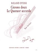 Citrons Doux/le Quatuor Accorde : For Guitar.