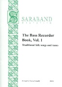 Bass Recorder Book, Vol. 1 : Traditional Folk Songs and Tunes / arranged by Patrice Connelly.