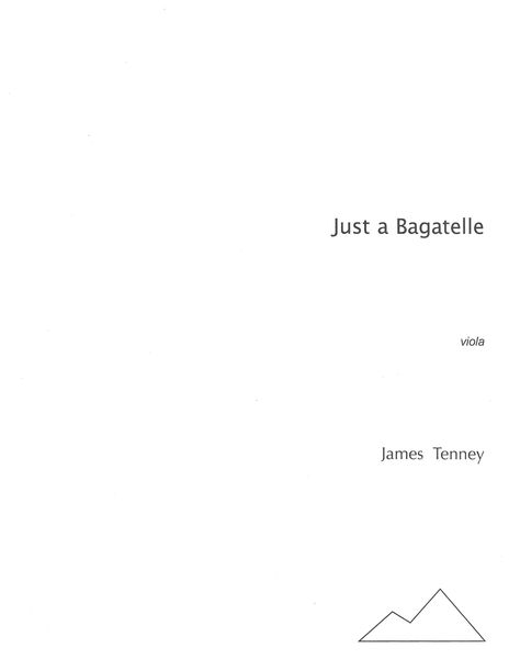 Just A Bagatelle : For Viola (1959/1999).