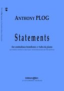 Statements : For Contrabass Trombone (Or Tuba) and Piano.