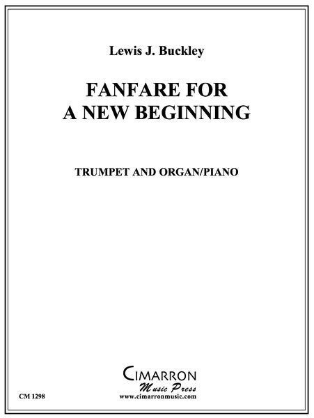 Fanfare For A New Begining : For Trumpet and Organ Or Piano.