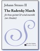 Radetsky March : For Brass Quintet and Wind Ensemble / arranged by S. Sinclair.