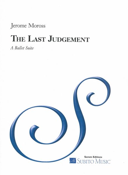 Last Judgement - A Ballet Suite : For Orchestra.