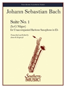 Suite No. 1 : For Baritone Saxophone / arranged by James R. Kasprzyk.