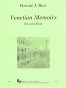 Venetian Memoirs : For Solo Flute (2010).