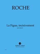 Figue, Incisivement : Pour Piano (2009).