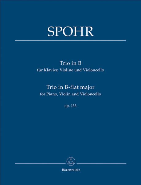 Trio In B Flat Major, Op. 133 : For Piano, Violin and Violoncello.