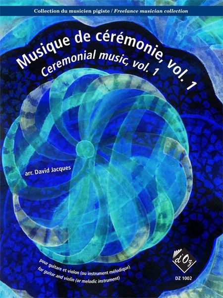 Musique De Ceremonie, Vol. 1 : For Guitar and Violin (Or Melodic Instrument) / arr. David Jacques.