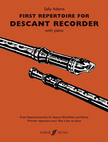 First Repertoire For Descant Recorder. / by Sally Adams.