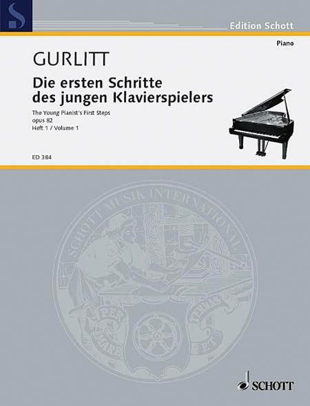 Ersten Schritte Des Jungen Klavierspielers, Op. 82, Band 1 : For Piano.