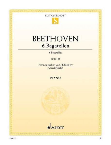 Sechs Bagatellen, Op. 126 : For Piano.