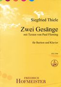 Zwei Gesänge Mit Texten Von Paul Fleming : Für Bariton Und Klavier.