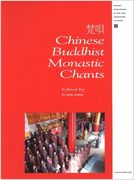 Chinese Buddhist Monastic Chants / edited by Pi-Yen Chen.