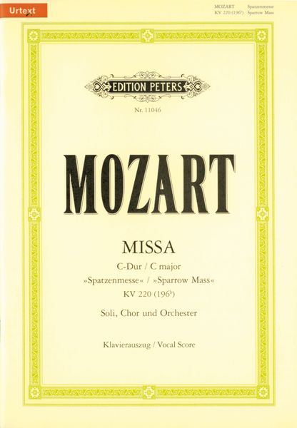 Missa In C Major (Sparrow Mass), K. 220 (196b) : Für Soli, Chor Und Orchester.