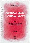 Abmiram Sebiv Teniralc Cisum : For Marimba, Vibes, Clarinet and String Orchestra (2005).